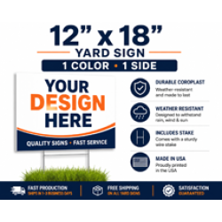 12x18 Yard Signs – 1 Color, 1 Side (0.5" border) 12x18 Yard Signs – 1 Color, 1 Side (0.5" border)