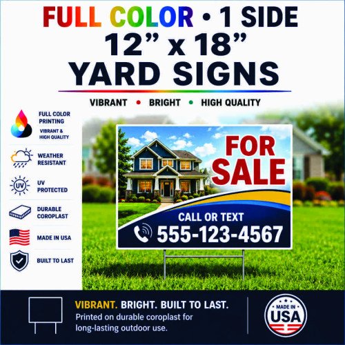 12×18 Yard Signs – Full Color, 1 Side (full bleed is OK)