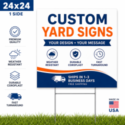 24x24 Yard Signs – 1 Sided 24x24 Yard Signs – 1 Sided