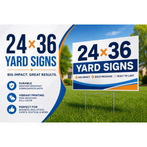 24x36 Yard Signs 24x36 Yard Signs