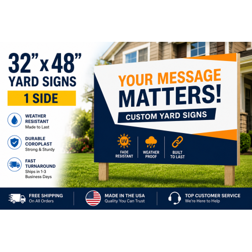 32x48 Yard Signs – 1 Sided 32x48 Yard Signs – 1 Sided