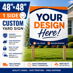 48x48 Yard Signs – 1 Sided