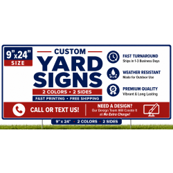 9x24 Yard Signs – 2 Colors, 2 Sides (0.5" border)