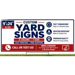 9x24 Custom Yard Signs - 2 Colors 1 Side (0.5" border)